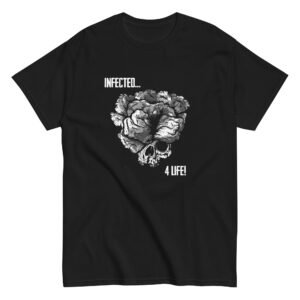 unisex-classic-tee-black-front-6a95fc3196336.jpg T-Shirt "Infected 4 Life"