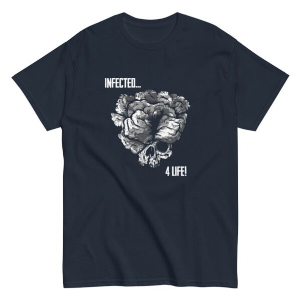 T-Shirt "Infected 4 Life"